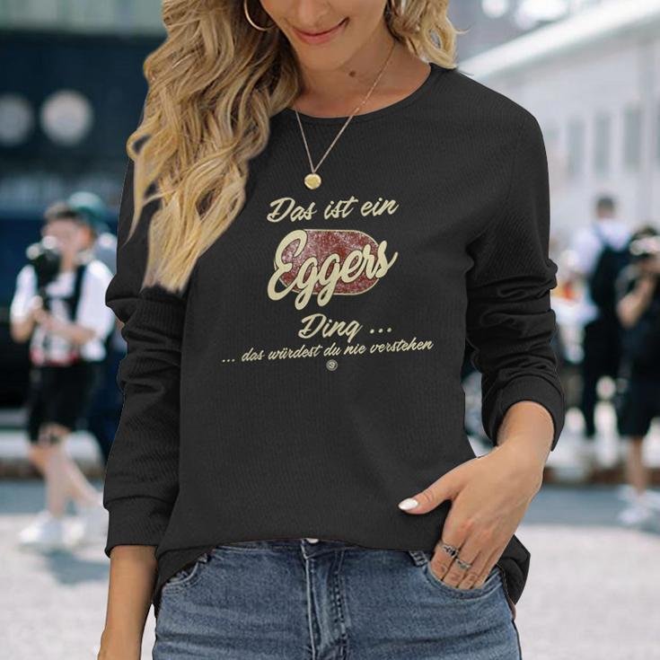 Das Ist Ein Eggers Ding Lustiges Familie Eggers Langarmshirts Geschenke für Sie