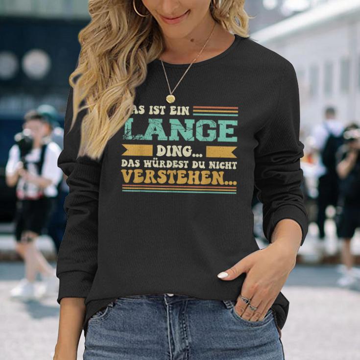 Das Ist Ein Lange Ding Saying Für Familie Long Langarmshirts Geschenke für Sie