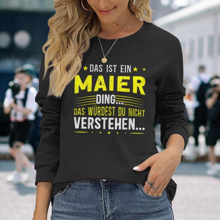 Das Ist Ein Maier Ding Spruch Für Familie Maier Langarmshirts Geschenke für Sie