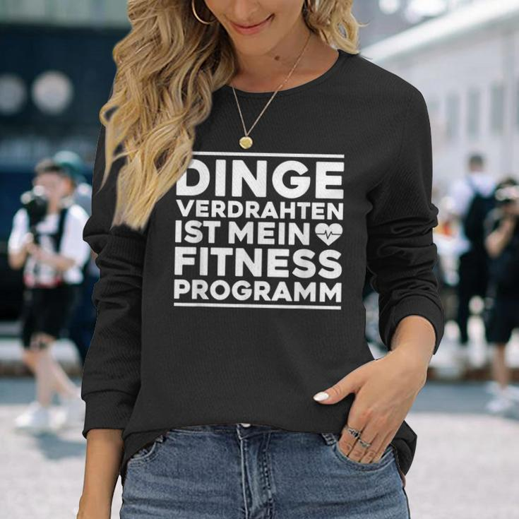 Dingeerdrahtten Ist Mein Fitnessprogramm Elektroniker German Langarmshirts Geschenke für Sie