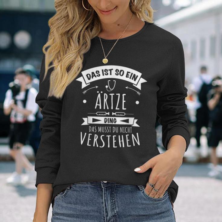 Doctor Medicine General Medicine Das Ist So Ein Drzte Ding Langarmshirts Geschenke für Sie