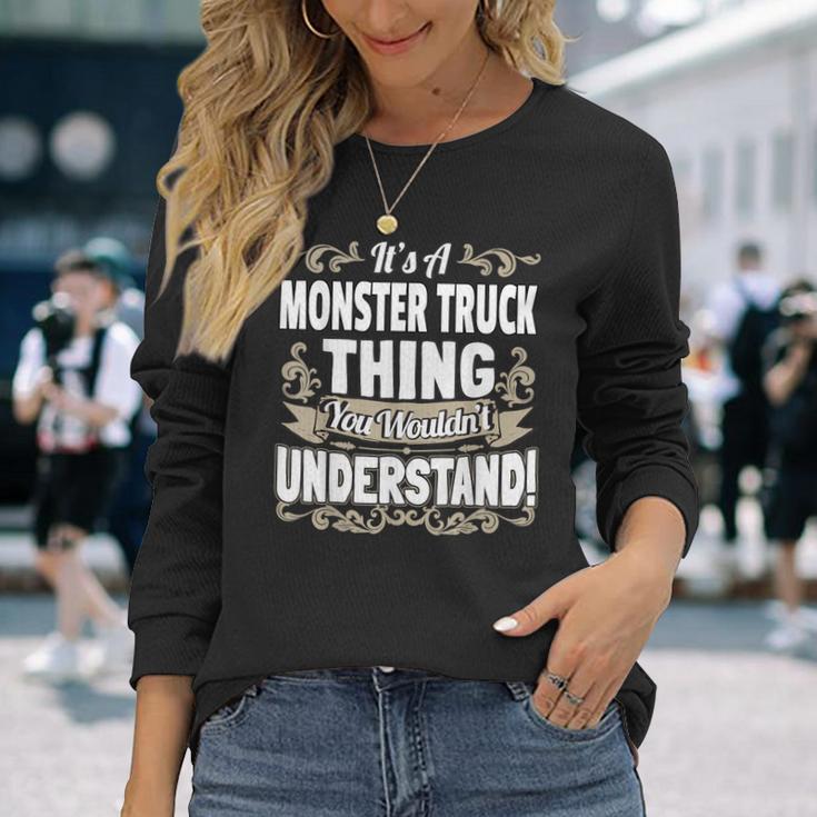 Es Ist Ein Monster Truck Ding Langarmshirts Geschenke für Sie