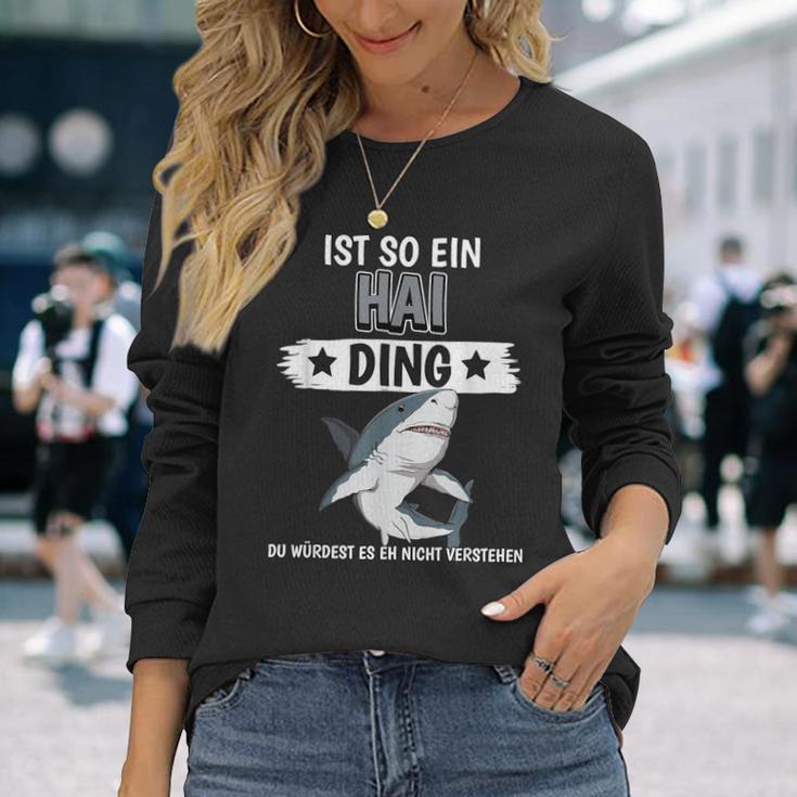 Haie Sachen Ist So Ein Hai Ding Hai Langarmshirts Geschenke für Sie