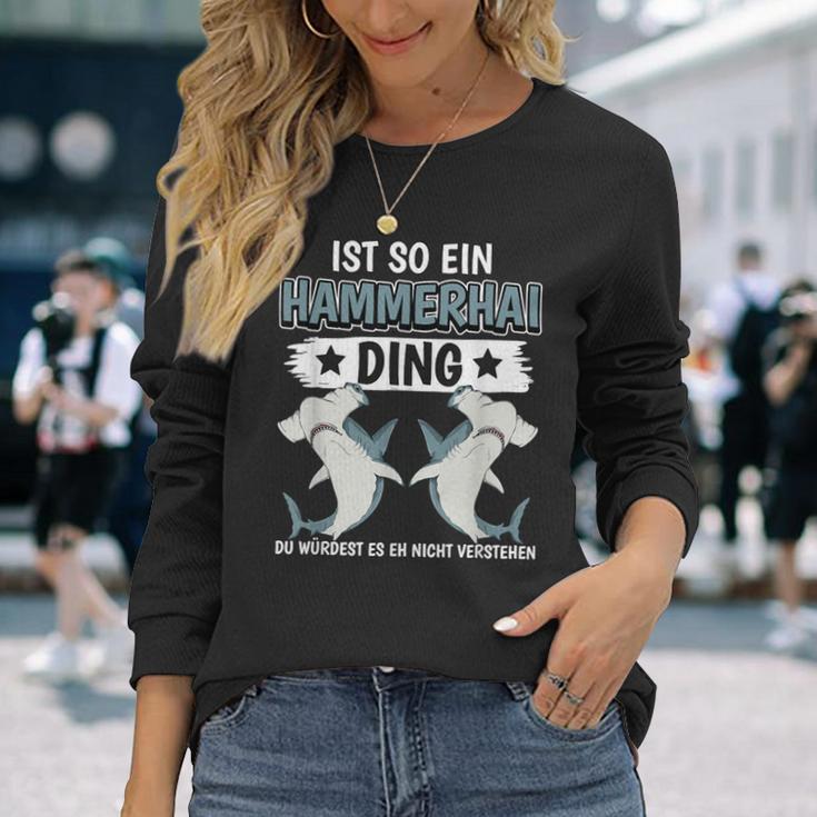 Hammerhaie Sachen Ist So Ein Hammerhai Ding Hammerhai Langarmshirts Geschenke für Sie