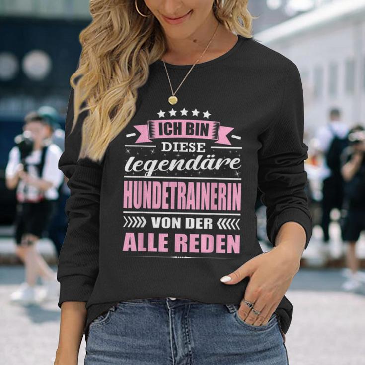 Ich Bin Diese Legendary Dog Trainer Ich Bin Diese Langarmshirts Geschenke für Sie