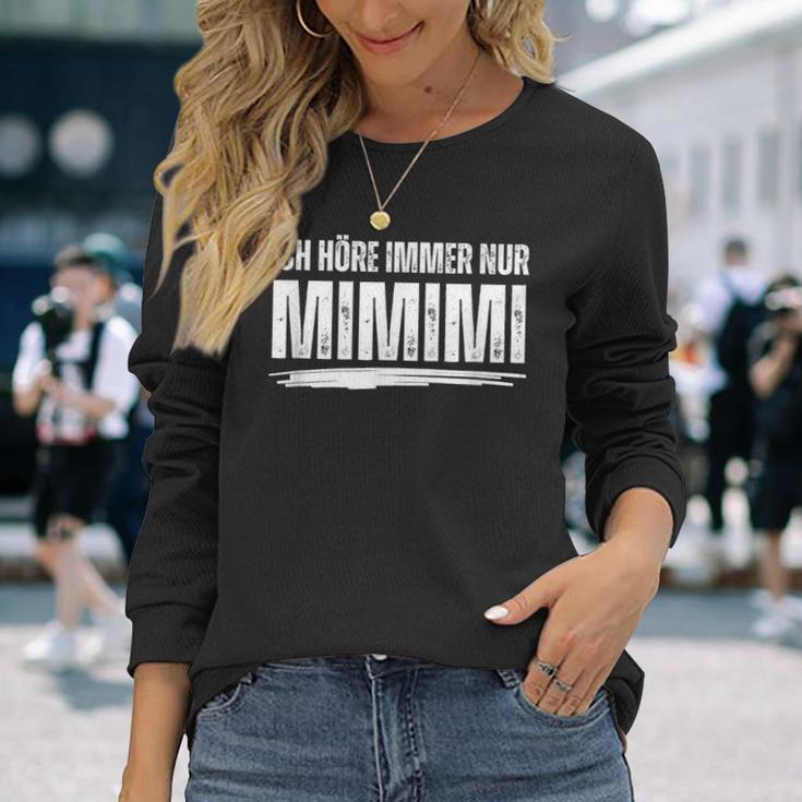 Ich Höre Immer Nur Mimimi Langarmshirts Geschenke für Sie