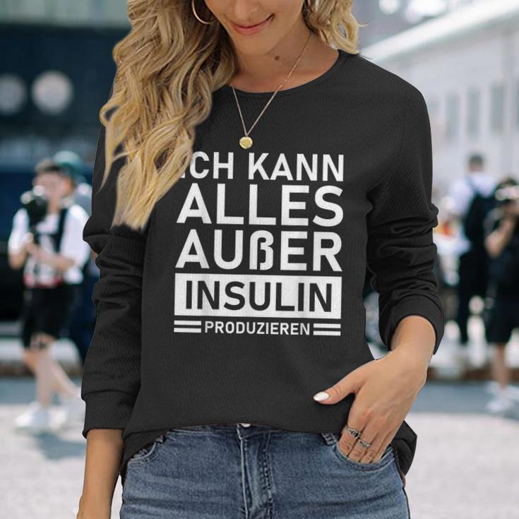 Ich Kann Alles Außer Insulin Produkieren Diabetic Langarmshirts Geschenke für Sie