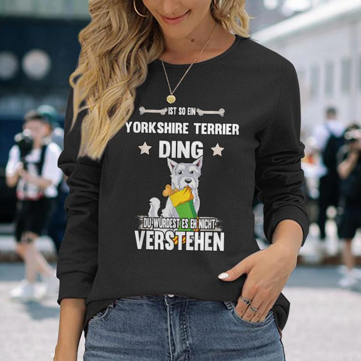 Ist So Ein Yorkshire Terrier Ding Dog Slogan S Langarmshirts Geschenke für Sie