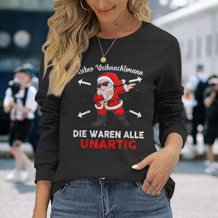 Lieber Weihnachtsmann Die Waren Alle Unartig Langarmshirts Geschenke für Sie