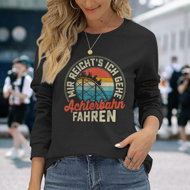 Mir Reichts Ich Gehe Achterbahn Fahren German Langarmshirts Geschenke für Sie