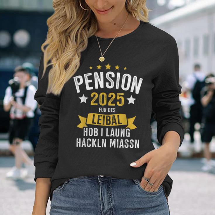 Pension 2025 Für Des Leibal Lang Hackln Arbeiten Pensionist Langarmshirts Geschenke für Sie