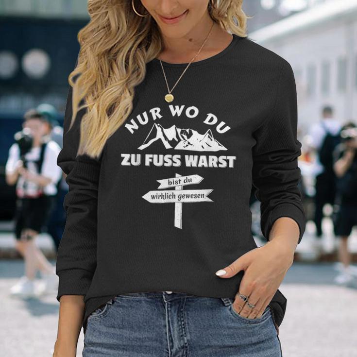 Pilger Nur Wo Du Zu Fuss Bist Du Wirklich Gewesen Langarmshirts Geschenke für Sie