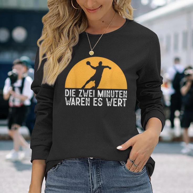 Two Minutes Waren Es Wert Handball Player Hanballer Langarmshirts Geschenke für Sie