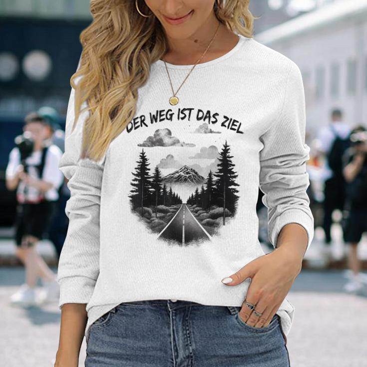 Der Weg Ist Das Ziel Für Einen Wanderer Langarmshirts Geschenke für Sie