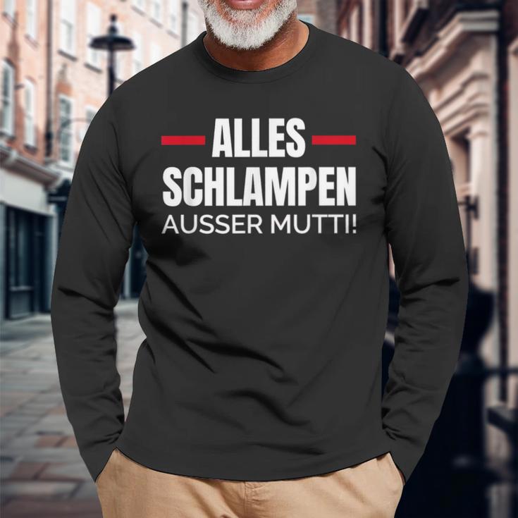 Alles Schlampe Ausser Mutti Provokative Humour Langarmshirts Geschenke für alte Männer