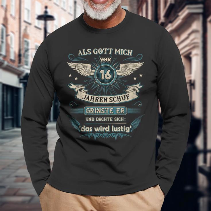 Als Gott Michor 16 Jahren Schuf Grinste Er Das Wird Langarmshirts Geschenke für alte Männer