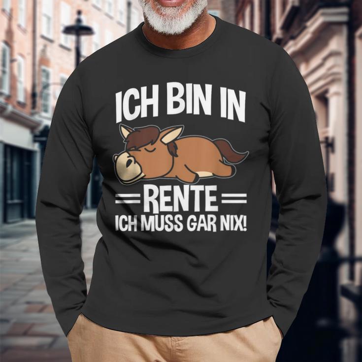 Bin In Rente Ich Muss Gar Nix Pferd Rentner Ruhestand Langarmshirts Geschenke für alte Männer