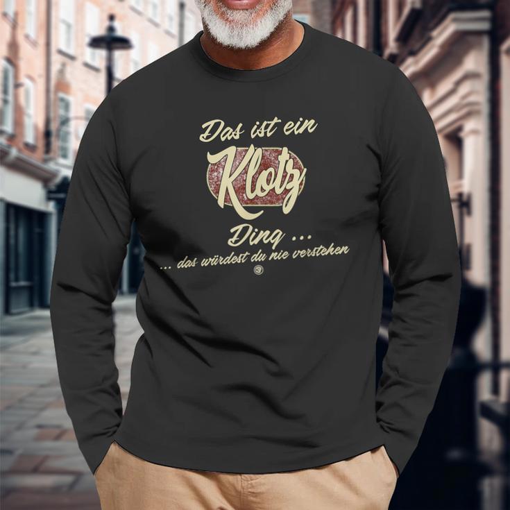 Das Ist Ein Klotz Ding Family Klotz Langarmshirts Geschenke für alte Männer