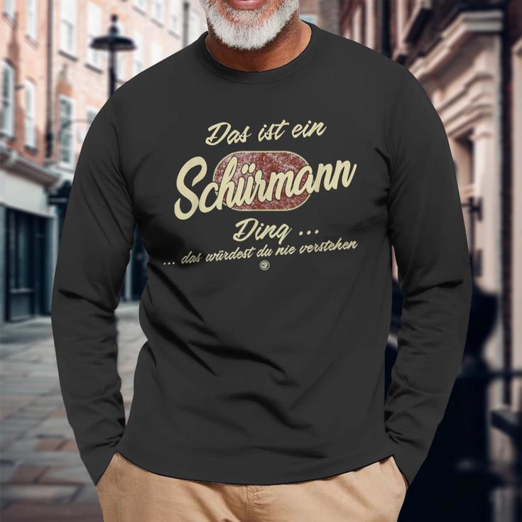 Das Ist Ein Schürmann Ding Lustiges Familie Schürmann Langarmshirts Geschenke für alte Männer