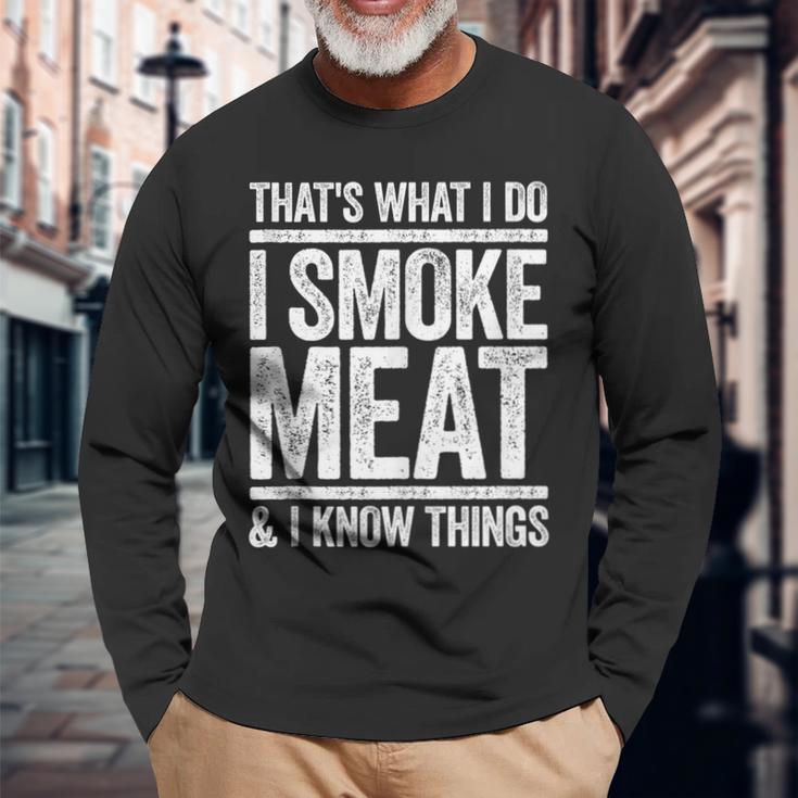 Das Ist Was Ich Mache Ich Rauche Fleisch Und Ich Weiß Dinge Bbq Langarmshirts Geschenke für alte Männer