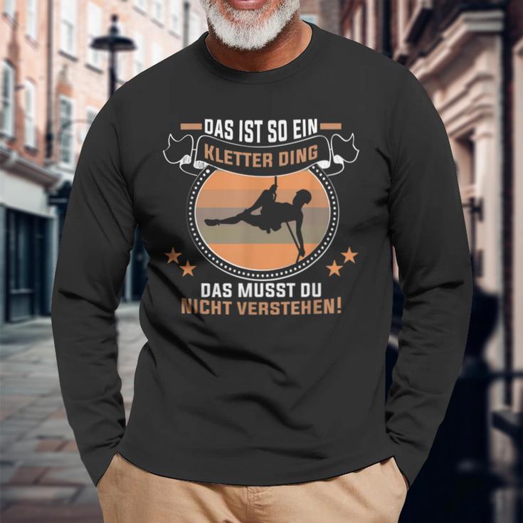 Das Ist So Ein Kletter Ding Klettern Bergsteiger Kletterer Langarmshirts Geschenke für alte Männer