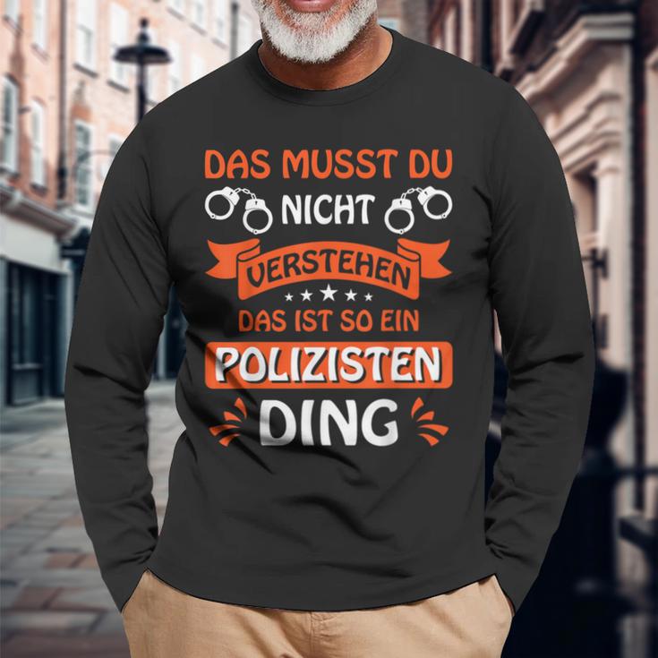 Das Ist So Ein Polizisten Ding Police Officer Police S Langarmshirts Geschenke für alte Männer