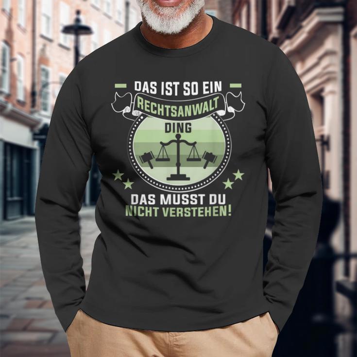 Das Ist So Ein Rechtsanwalt Ding Jurastudent Rechtsanwalt Langarmshirts Geschenke für alte Männer