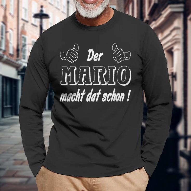 Der Mario Macht Dat Schon Schon Der Mario Macht Dat Schon Schon Langarmshirts Geschenke für alte Männer