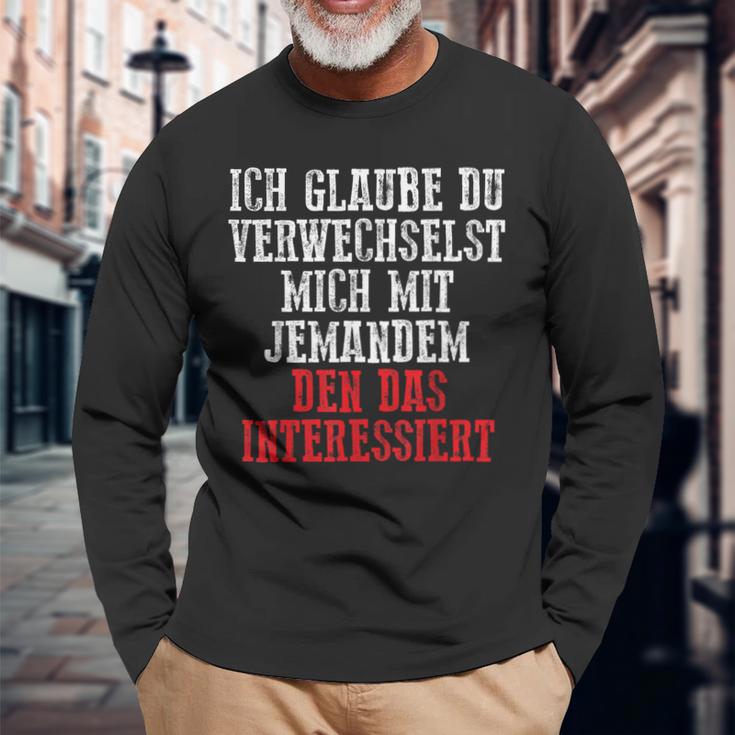 Duerwechselst Mich Den Das Interessiert Langarmshirts Geschenke für alte Männer