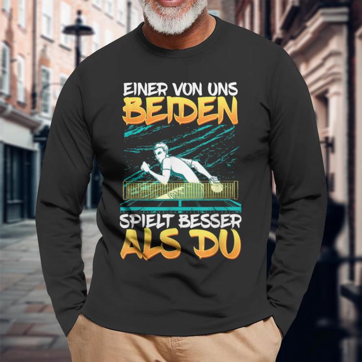 Einon Uns Beiden Spielt Besser Als Du Tischten German Langarmshirts Geschenke für alte Männer