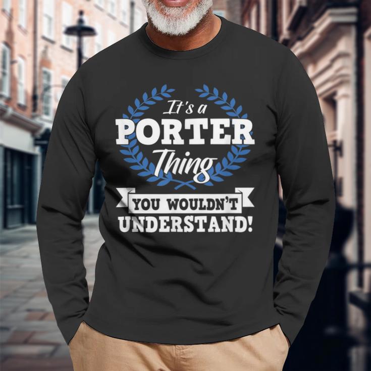 Es Ist Ein Porter-Ding Das Du Nichterstehen Würdest Langarmshirts Geschenke für alte Männer