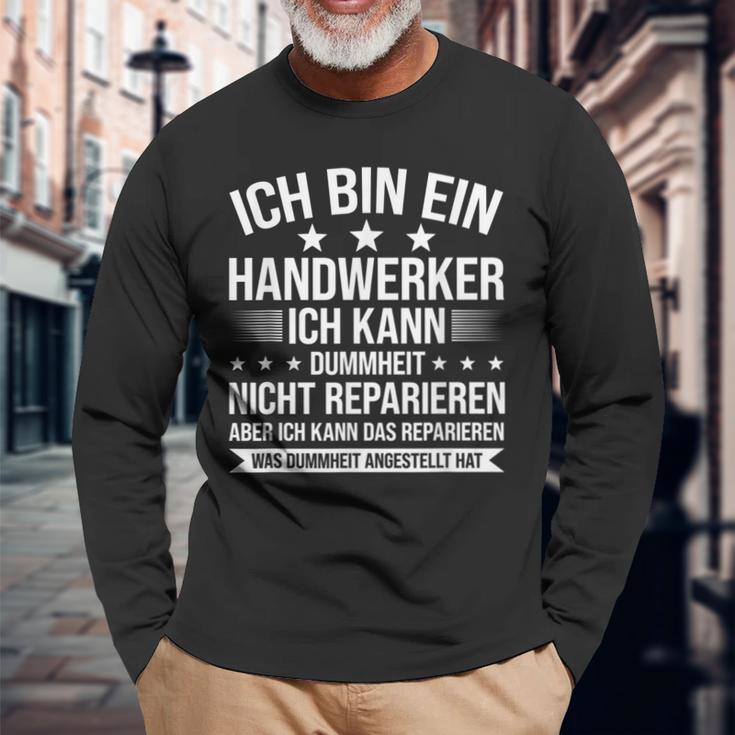 'Ich Bin Ein Handwerker Ich Kann Dummheit Arbeiter' Langarmshirts Geschenke für alte Männer