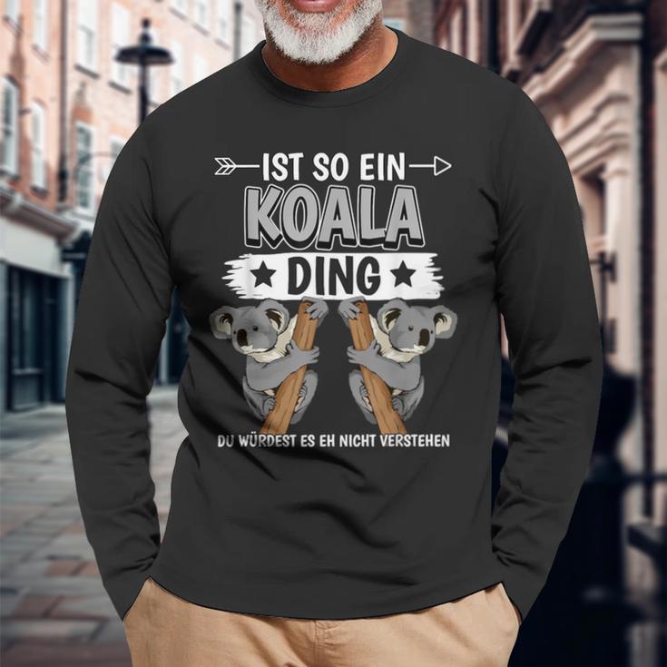 Ist So Ein Koala Ding Koalas Langarmshirts Geschenke für alte Männer