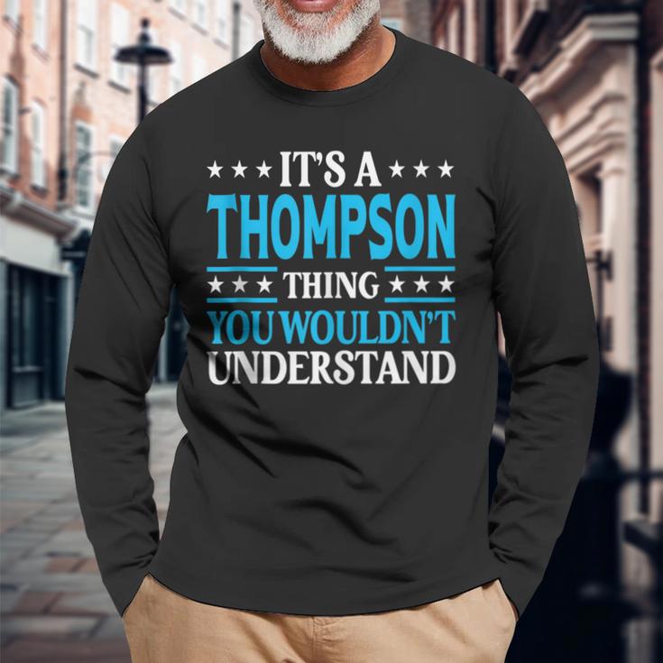 It's A Thompson Thing Family Name Last Name Thompson Langarmshirts Geschenke für alte Männer