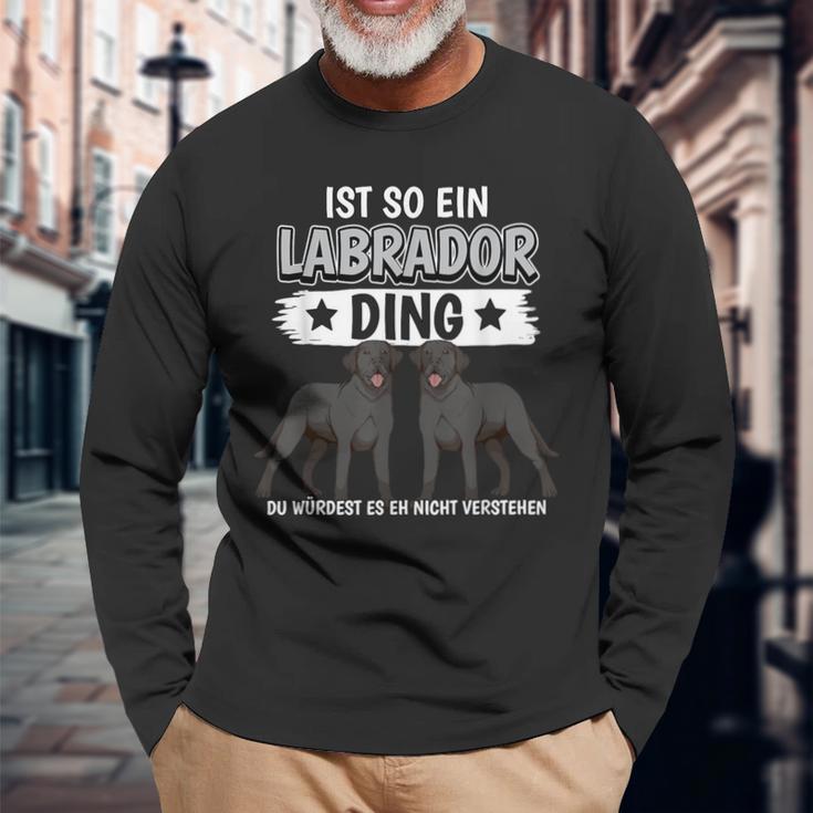 Labbi Sachen Ist So Ein Labrador Ding Schwarzer Labrador Langarmshirts Geschenke für alte Männer