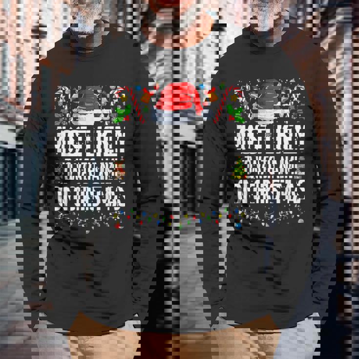 Most Likely To Watch Anime On Christmas Cool Anime Christmas Long Sleeve T-Shirt Gifts for Old Men