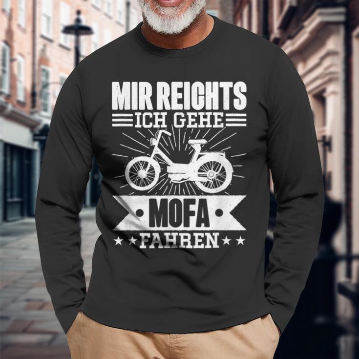 Mir Reichts Ich Geh Mofa Fahren Lsutig Moped Langarmshirts Geschenke für alte Männer