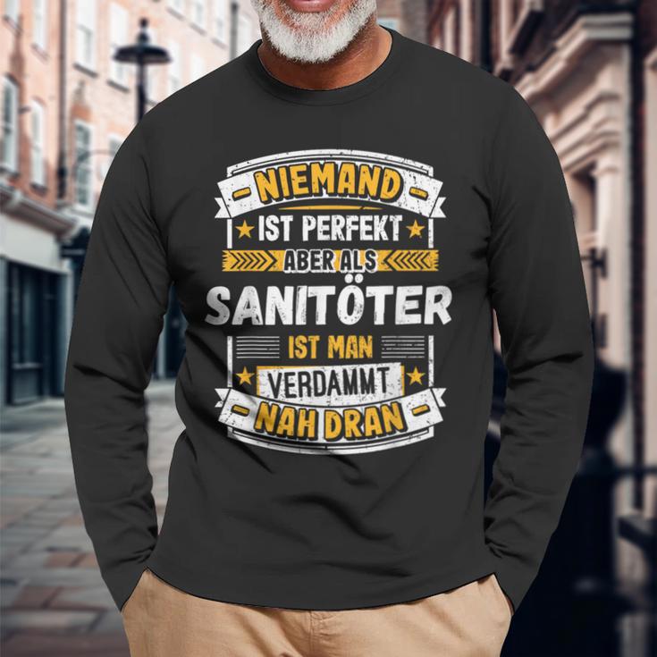 Niemand Ist Perfekt Aber Als Sanitöter Langarmshirts Geschenke für alte Männer