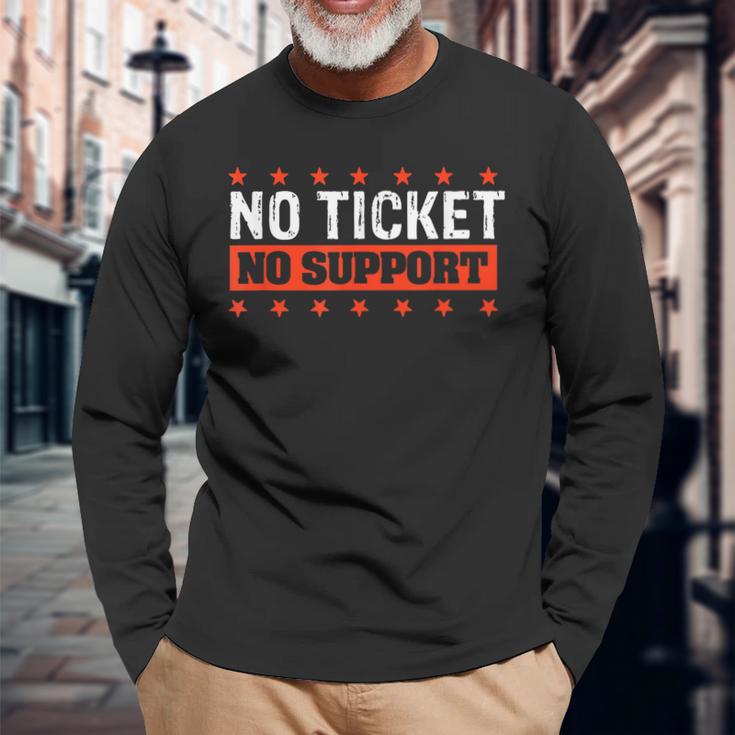 No Ticket No Support Informatik Admin Arbeit Job Langarmshirts Geschenke für alte Männer