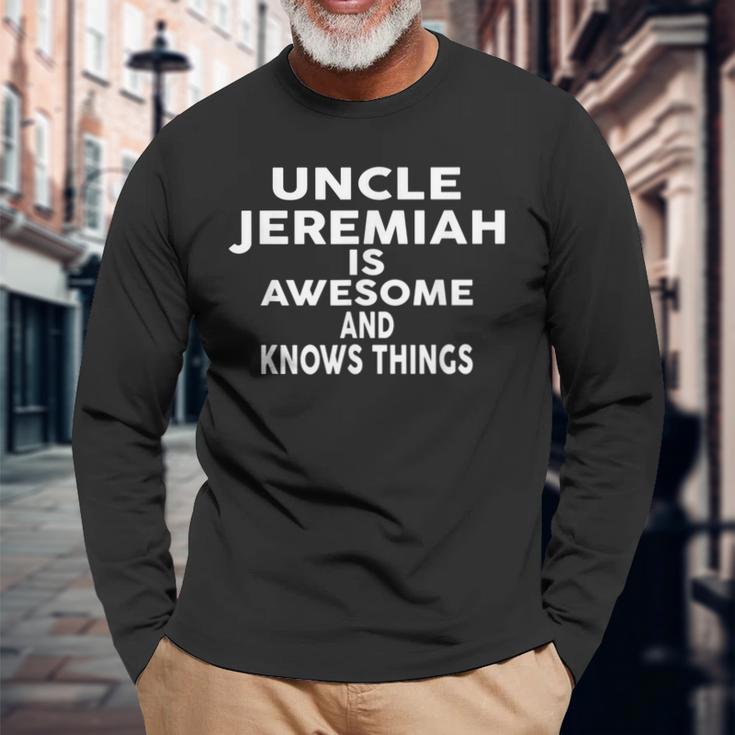 Onkel Jeremiah Ist Großartig Und Weiß Dinge Langarmshirts Geschenke für alte Männer