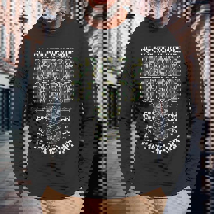 Put On The Whole Armor Of God Eph 611 Prayer Unit Christ Long Sleeve T-Shirt Gifts for Old Men