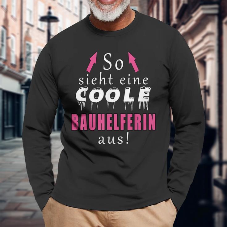 So Sieht Ein Coole Bauhelferin Aus Langarmshirts Geschenke für alte Männer