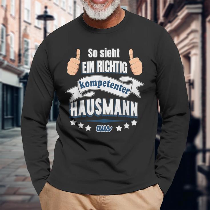 So Sieht Ein Richtig Competent Hausmann Aus Langarmshirts Geschenke für alte Männer