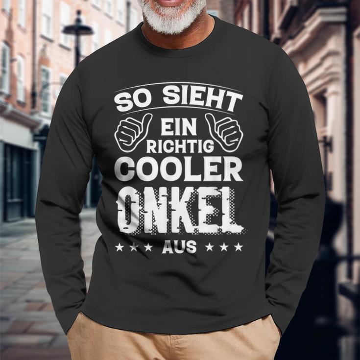 So Sieht Ein Richtig Cooler Onkel Aus Uncle Uncle Sayings Langarmshirts Geschenke für alte Männer