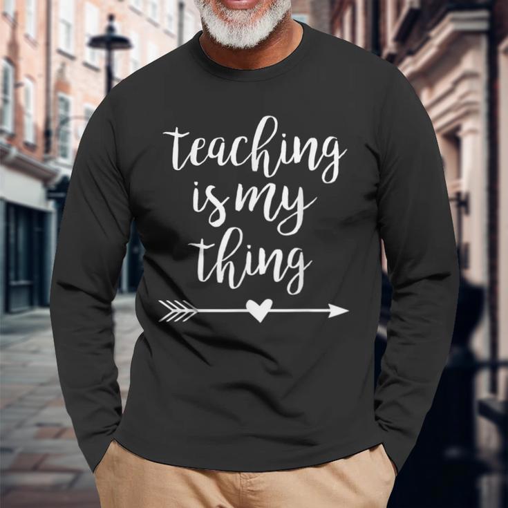 Unterrichten Ist Mein Ding Lehrer Langarmshirts Geschenke für alte Männer