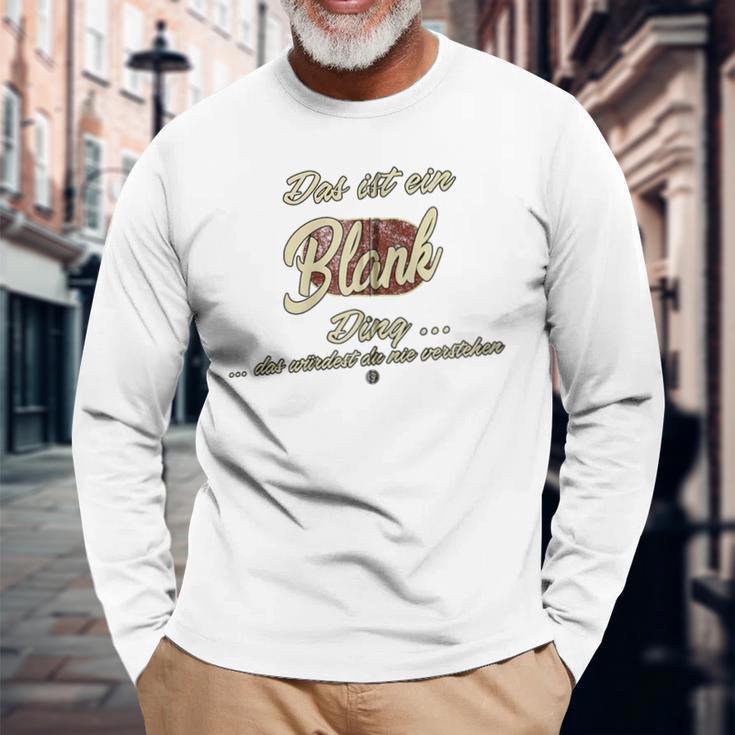 Das Ist Ein Blank Ding Lustiges Familie Blank Kapuzenjacke Langarmshirts Geschenke für alte Männer