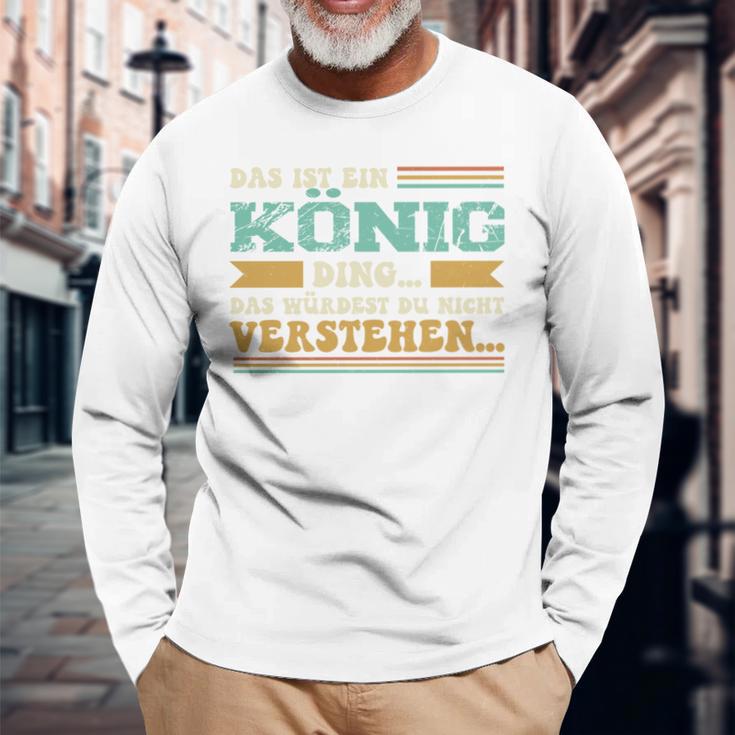 Das Ist Ein König Ding Spruch Für Familie König Langarmshirts Geschenke für alte Männer