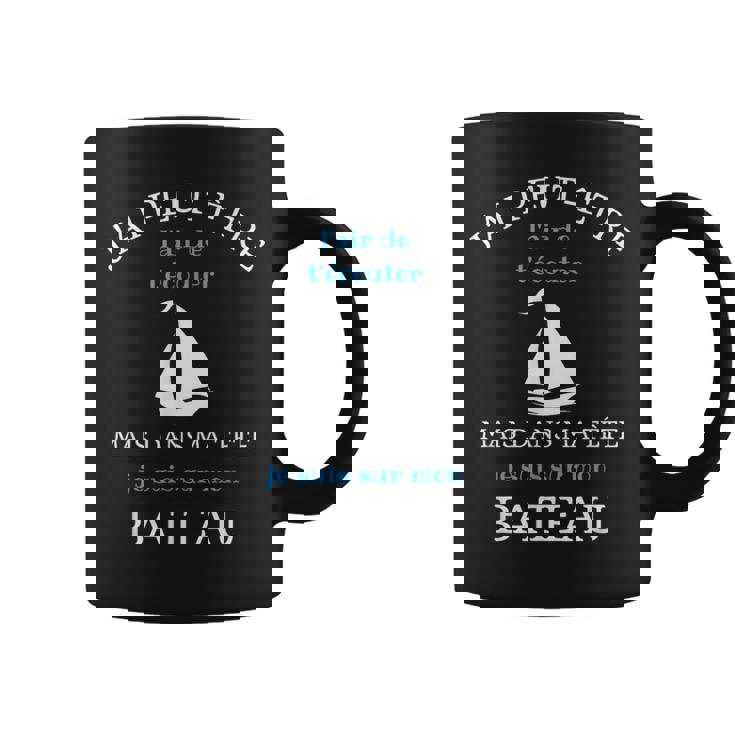 Dans Ma Tête Je Suis Sur Mon Bateau Cadeau Humoristique Tasse