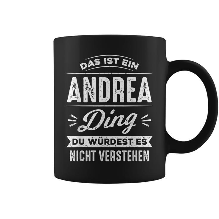 Das Ist Ein Andrea Ding Du Würdest Es Nichterstehen Tassen