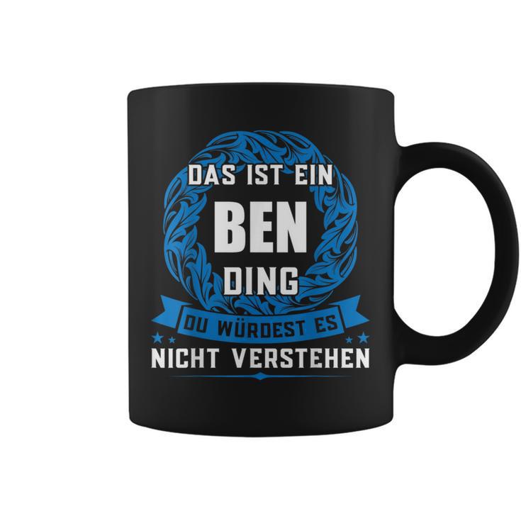 Das Ist Ein Ben Ding First Name Tassen